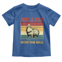 Funny Just A Dad Who Always Came Back With The Milk Toddler T Shirt Capybara Father's Day