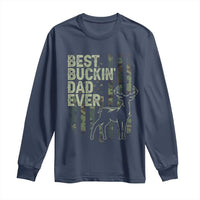 Funny Best Buckin Dad Ever Long Sleeve Shirt Deer Hunting Camo American Flag