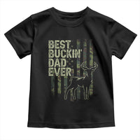 Funny Best Buckin Dad Ever Toddler T Shirt Deer Hunting Camo American Flag
