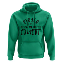 Funny Please Pass Me To My Aunt Hoodie Soon To Be Aunt