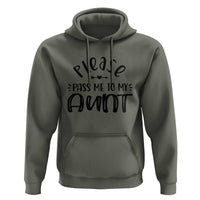 Funny Please Pass Me To My Aunt Hoodie Soon To Be Aunt