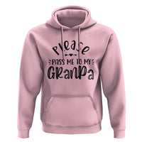 Funny Please Pass Me To My Grandpa Hoodie Soon To Be Grandpa