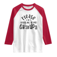 Funny Please Pass Me To My Grandpa Raglan Shirt Soon To Be Grandpa