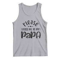 Funny Please Pass Me To My Papa Tank Top Soon To Be Dad