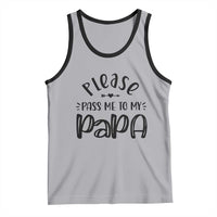 Funny Please Pass Me To My Papa Tank Top Soon To Be Dad