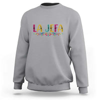 Funny Mexican Spanish La Jefa Boss Sweatshirt Mexican Flowers
