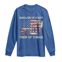 Knower Of Stuff Fixer Of Things Long Sleeve Shirt Funny Handyman Fathers Day American Flag