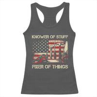 Knower Of Stuff Fixer Of Things Racerback Tank Top Funny Handyman Fathers Day American Flag