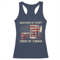 Knower Of Stuff Fixer Of Things Racerback Tank Top Funny Handyman Fathers Day American Flag