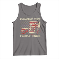 Knower Of Stuff Fixer Of Things Tank Top Funny Handyman Fathers Day American Flag