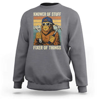 Knower Of Stuff Fixer Of Things Sweatshirt Mechanic Bigfoot Dad