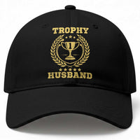 Trophy Husband Baseball Cap Funny Hubby Groom Humor Marriage Anniversary