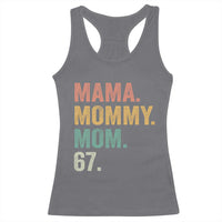 Mama Mommy Mom 67 Racerback Tank Top Funny Six Seven Mother's Day