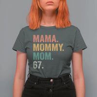 Mama Mommy Mom 67 T Shirt For Women Funny Six Seven Mother's Day
