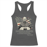 Pope Leo XIV Racerback Tank Top You Cannot Follow Both Christ And The Cruelty Of Kings