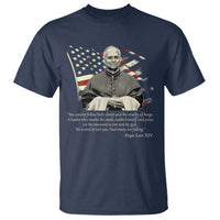 Pope Leo XIV T Shirt You Cannot Follow Both Christ And The Cruelty Of Kings