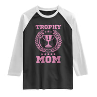 Trophy Mom Raglan Shirt Number One Mama Funny Mother's Day