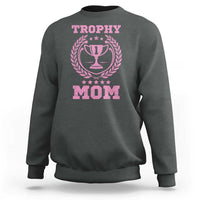 Trophy Mom Sweatshirt Number One Mama Funny Mother's Day