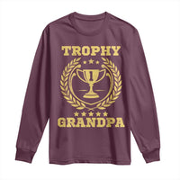 Trophy Grandpa Long Sleeve Shirt Funny Number One Grandfather