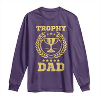 Trophy Dad Long Sleeve Shirt Number One Daddy Funny Dad Joke
