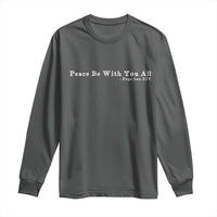 Peace Be With You All Pope Leo XIV Long Sleeve Shirt