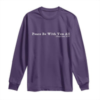 Peace Be With You All Pope Leo XIV Long Sleeve Shirt