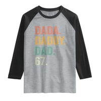 Dada Daddy Dad 67 Raglan Shirt Funny Six Seven Father's Day