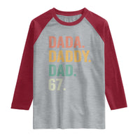 Dada Daddy Dad 67 Raglan Shirt Funny Six Seven Father's Day