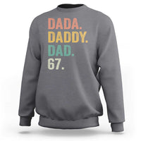 Dada Daddy Dad 67 Sweatshirt Funny Six Seven Father's Day
