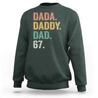 Dada Daddy Dad 67 Sweatshirt Funny Six Seven Father's Day