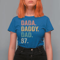 Dada Daddy Dad 67 T Shirt For Women Funny Six Seven Father's Day
