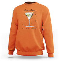 Dirty Martini Sweatshirt I Like It Dirty Funny Cocktail Glass - Wonder Print Shop