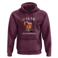 Vintage Whiskey Hoodie Call Me Old Fashioned Whiskey Cocktail Bourbon Cocktail - Wonder Print Shop