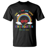 Graduation T Shirt Pre-K We Are Done Kindergarten Here We Come Rainbow - Wonder Print Shop