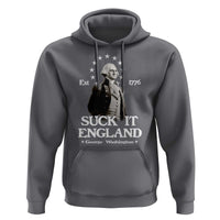 Funny Suck It England Hoodie 4th of July 1776 George Washington - Wonder Print Shop