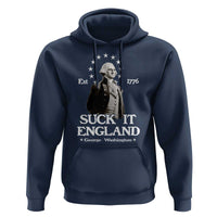 Funny Suck It England Hoodie 4th of July 1776 George Washington - Wonder Print Shop