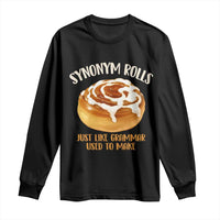 Funny Synonym Rolls Just Like Grammar Used To Make Long Sleeve Shirt Cinnamon Rolls Grammar Pun