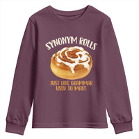Funny Synonym Rolls Just Like Grammar Used To Make Youth Sweatshirt Cinnamon Rolls Grammar Pun