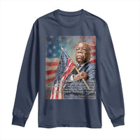 John Lewis Long Sleeve Shirt My Philosophy Is Very Simple Get In Good Trouble Necessary Trouble - Wonder Print Shop