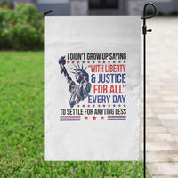 Funny I Didn't Grow Up Saying With Liberty And Justice For All Garden Flag - Wonder Print Shop