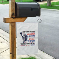 Funny I Didn't Grow Up Saying With Liberty And Justice For All Garden Flag - Wonder Print Shop