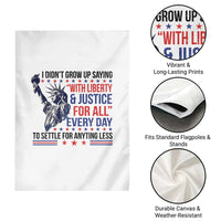 Funny I Didn't Grow Up Saying With Liberty And Justice For All Garden Flag - Wonder Print Shop