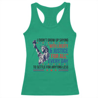 Funny I Didn't Grow Up Saying With Liberty And Justice For All Racerback Tank Top - Wonder Print Shop