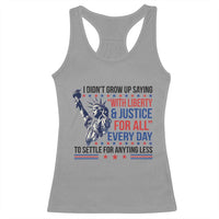 Funny I Didn't Grow Up Saying With Liberty And Justice For All Racerback Tank Top - Wonder Print Shop