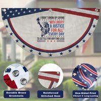 Funny I Didn't Grow Up Saying With Liberty And Justice For All Patriotic Fan Flag