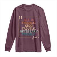 Funny Get In Good Necessary Trouble Long Sleeve Shirt John Lewis Civil Rights Social Justice - Wonder Print Shop