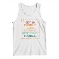 Funny Get In Good Necessary Trouble Tank Top John Lewis Civil Rights Social Justice - Wonder Print Shop