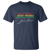 John Lewis Quote T Shirt Get In Good Necessary Trouble Civil Rights - Wonder Print Shop