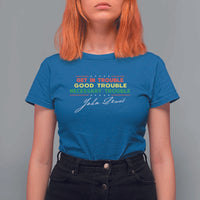 John Lewis Quote T Shirt For Women Get In Good Necessary Trouble Civil Rights - Wonder Print Shop