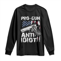 Pro Gun Anti Idiot Long Sleeve Shirt Vintage American Flag 2nd Amendment - Wonder Print Shop